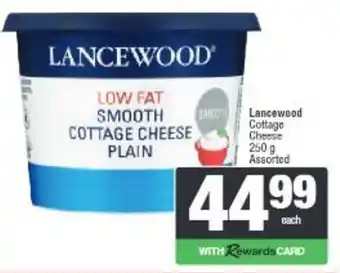 Spar Lancewood Low Fat Smooth Cottage Cheese Plain Assorted offer