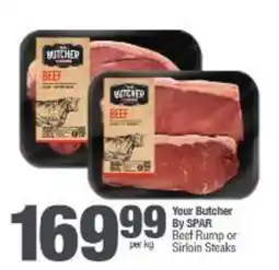 Spar Your Butcher By SPAR Beef Rump or Sirloin Steaks offer