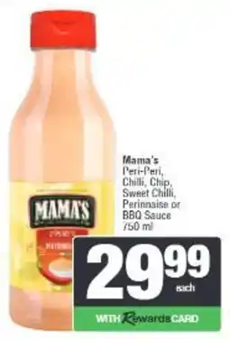 Spar Mama's Peri-Peri, Chilli, Chip, Sweet Chilli, Perinnaise or BBQ Sauce offer