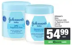 Spar Johnson's Baby Petroleum Jelly or Aqueous Cream Assorted offer