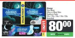 Spar Always Duo Maxi, Ultra or Maxi Slim Sanitary Pads Assorted offer