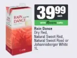 Spar Rain Dance Dry Red, Natural Sweet Red, Natural Sweet Rosé or Johannisberger White offer