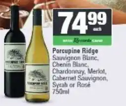 Spar Porcupine Ridge Sauvignon Blanc, Chenin Blanc, Chardonnay, Merlot, Cabernet Sauvignon, Syrah or Rosé offer