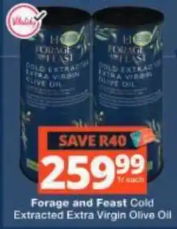 Checkers Forage and Feast Cold Extracted Extra Virgin Olive Oil offer