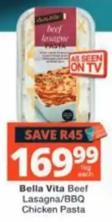 Checkers Bella Vita Beef Lasagna/BBQ Chicken Pasta offer