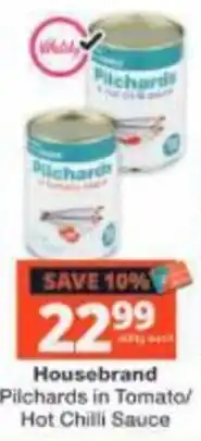 Checkers Housebrand Pilchards in Tomato/Hot Chilli Sauce offer