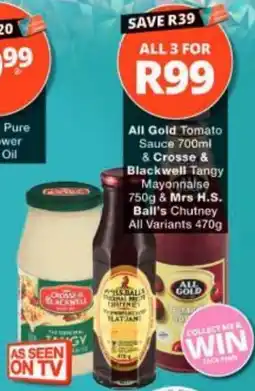 Checkers All Gold Tomato Sauce & Crosse & Blackwell Mayonnaise & Mrs H.S. Ball's Chutney offer