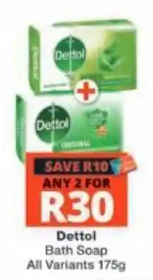 Checkers Dettol Bath Soap offer