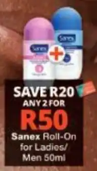 Checkers Sanex Roll-On for Ladies/Men offer