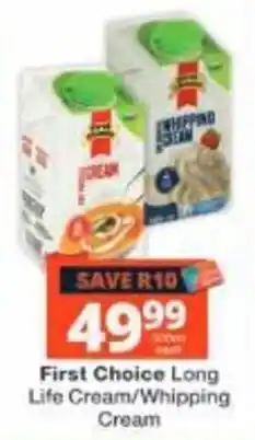 Checkers First Choice Long Life Cream/Whipping Cream offer