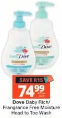 Checkers Dove Baby Rich/ Fragrance Free Moisture Head to Toe Wash offer