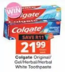 Checkers Colgate Original/Gel/Herbal/Herbal White Toothpaste offer