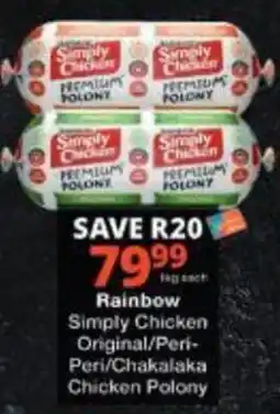 Checkers Rainbow Simply Chicken Polony offer