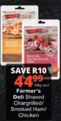Checkers Farmer's Deli Shaved Chargrilled/Smoked Ham/Chicken offer