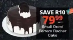 Checkers Small Oreo/ Ferrero Rocher Cake offer