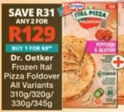 Checkers Dr. Oetker Frozen Ital Pizza Foldover offer