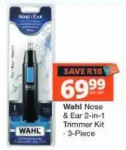 Checkers Wahl Nose & Ear 2-in-1 Trimmer Kit offer