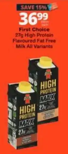 Checkers First Choice High Protein Flavoured Fat Free Milk offer