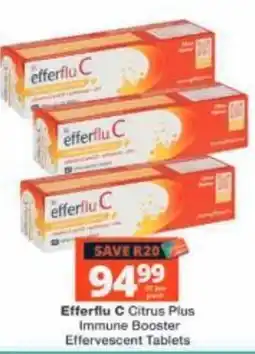 Checkers Efferflu C Citrus Plus Immune Booster Effervescent Tablets offer