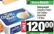 Spar Dairymaid Country Fresh Ice Cream Assorted 1.8 litre (any 2) offer