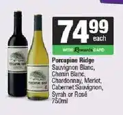Spar Porcupine Ridge Sauvignon Blanc, Chenin Blanc, Chardonnay, Merlot, Cabernet, Syrah or Rosé 750ml offer