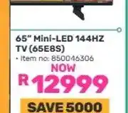 Game 65 Mini-LED 144HZ TV (65E8S) offer