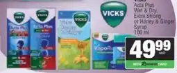 Spar Vicks Acta Plus Wet & Dry, Extra Strong or Honey & Ginger Syrup offer