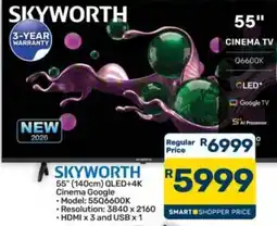Pick n Pay Hypermarket SKYWORTH 55" (140cm) QLED+4K Cinema Google offer