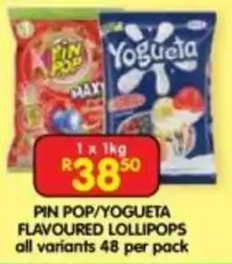 Shoprite PIN POP/YOGUETA FLAVOURED LOLLIPOPS offer