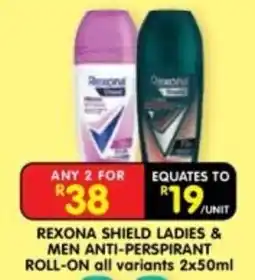 Shoprite Rexona Shield Ladies & Men Anti-Perspirant Roll-On offer