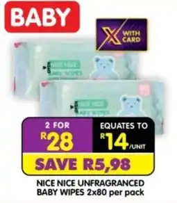 Shoprite NICE NICE UNFRAGRANCED BABY WIPES offer