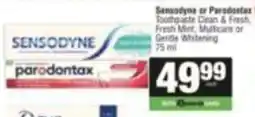 KwikSpar Sensodyne or Parodontax Toothpaste Clean & Fresh offer