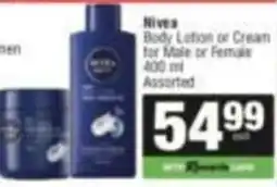 KwikSpar Nivea Body Lotion or Cream for Male or Female Assorted offer