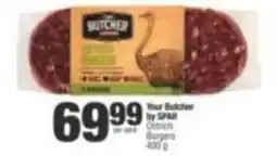 SuperSpar Your Butcher by SPAR Ostrich Burgers offer
