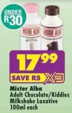 MediRite Mister Alba Adult Chocolate/Kiddies Milkshake Laxative offer