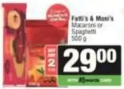 KwikSpar Fatti's & Moni's Macaroni or Spaghetti offer