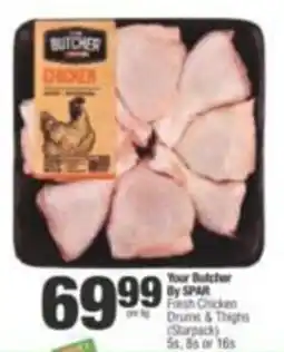 SuperSpar Your Butcher By SPAR Fresh Chicken Drums & Thighs offer