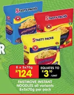 Shoprite FASTMOVE INSTANT NOODLES all variants offer