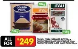 Shoprite GOLDEN PEARL PARBOILED RICE + ITAU SUPABAKE CAKE WHEAT FLOUR + ITAU SUPER WHITE SUPER MAIZE MEAL offer