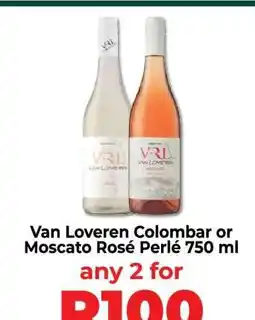 Food Lover's Market Van Loveren Colombar or Moscato Rosé Perlé 750 ml offer