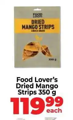 Food Lover's Market Food Lover's Dried Mango Strips 350 g offer
