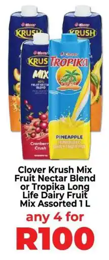 Food Lover's Market Clover Krush Mix Fruit Nectar Blend or Tropika Long Life Dairy Fruit Mix Assorted 1 L offer
