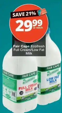 Checkers Fair Cape Ecofresh Full Cream/Low Fat Milk offer