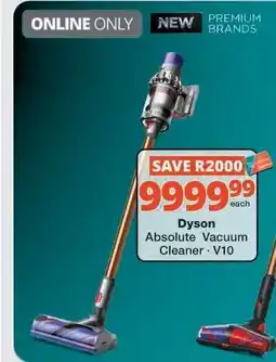 Checkers Dyson Absolute Vacuum Cleaner · V10 offer