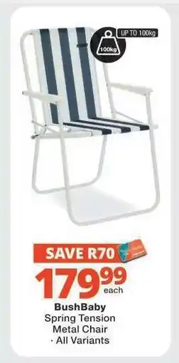 Checkers BushBaby Spring Tension Metal Chair offer