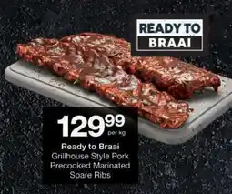 Checkers Ready to Braai Grillhouse Style Pork Precooked Marinated Spare Ribs offer