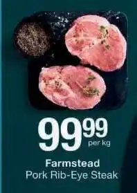 Checkers Farmstead Pork Rib-Eye Steak offer