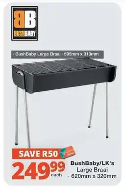 Checkers BushBaby/LK's Large Braai offer