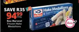 Checkers Sea Harvest Frozen Hake Medallions offer