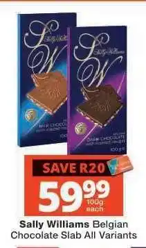 Checkers Sally Williams Belgian Chocolate Slab All Variants offer